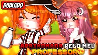 | Apaixonada Pelo Meu Professor | Mini Filme (DUBLADO) Gacha Life EP-1