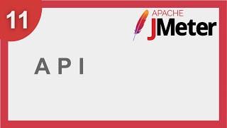 JMeter Beginner Tutorial 11 - Testing Web Services API