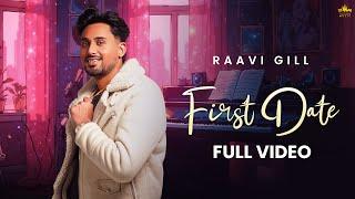 First Date (Official Audio) Raavi Gill | Gur Sidhu | ilam | New Punjabi Song 2024