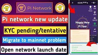 pi network new update | pi kyc & mainnet checklist | pi migrate to mainnet | pi open network date