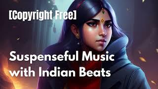 Suspense Background Music (Indian Instrumental) [Copyright Free]