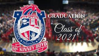 McKinney Boyd High School Graduation - Class of 2021