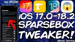 iOS 17 - iOS 18.2 JAILBREAK (All Devices) SparseBOX iOS Customizer & Fix 3 Apps Limit