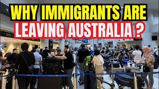 What's the Real Reason Behind IMMIGRANTS Leaving Australia?