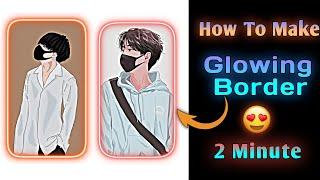 How to Make Glowing Neon Border | Neon Light Border Alight Motion | Glowing Neon Border kaise Banaye