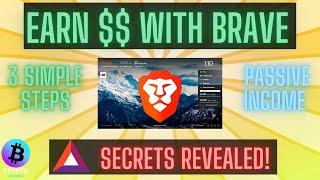 Brave Browser Earn Money - (Passive Income in 3 Steps) [Earn BAT Cryptocurrency]