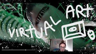 Let's look at Virtual Art  - Dismal Sessions