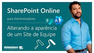 Aula 10 - Alterando a aparência de um Site de Equipe do SharePoint, por Mauricio Cassemiro