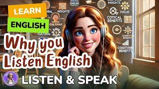 Why you need listen in English | Improve your English | Listen and speak English Practice