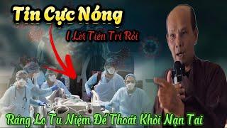 Tin Cực Nóng i Lời Tiên Tri Rồi " Ráng Lo Tu Niệm Để Thoát Khỏi Nạn Tai...