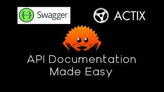 Rust API Documentation Made Easy - Swagger + Actix Web