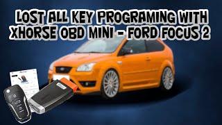 LOST ALL KEYS PROGRAMING | XHORSE OBD MINI - FORD FOCUS 2