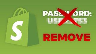 How To Remove Password From Shopify Store