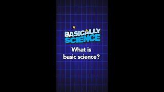 What is Basic Science? | Basically Science