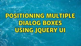 Positioning multiple dialog boxes using jQuery UI