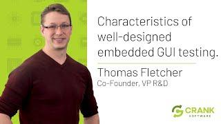 Characteristics of well-designed embedded GUI testing | Embedded Graphic User Interface Expert Talks