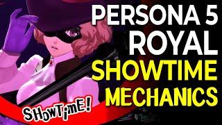 Showtime Mechanics Explained | Persona 5 Royal
