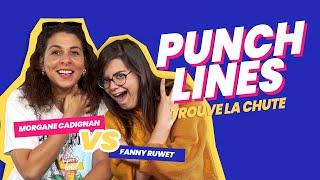 Morgane Cadignan VS Fanny Ruwet : qui devinera la chute de ces punchlines mythiques ? – PUNCHLINES