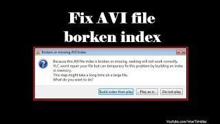 How to fix avi index in vlc