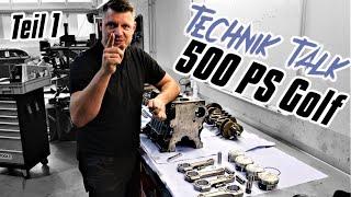 Motor Mafia // Golf 2.0 TFSI 500 PS - Technik Talk // EA113 #1