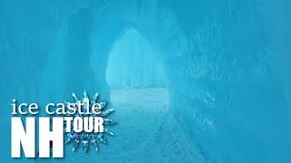 Ice Castle Tour - NH Ice Castle