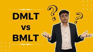 DMLT v/s BMLT | Difference between DMLT & BMLT | Which one is better for you? | Scope | Salary.
