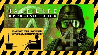 HL Opposing Force - Český let's play 4. část