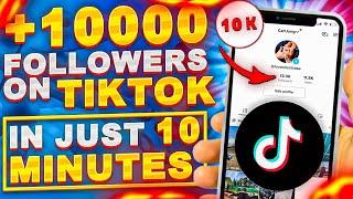 HOW TO GET 10 000 FOLLOWERS ON TIKTOK IN 10 MINUTES | NEW WAY TO GROW ON TIKTOK 2023