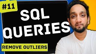 Remove Outliers - SQL Interview Query 11 | SQL Problem Level "MEDIUM"