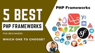 Top 5 PHP Frameworks for Web Development