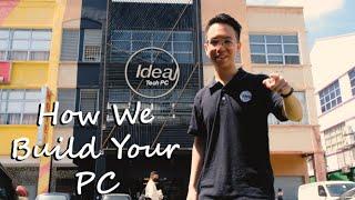 How We Build Your PC 2022! | IdealTechPC