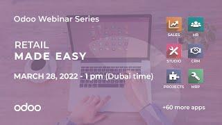 Odoo Webinar series: Retail made easy