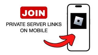 How To Join Private Server Links On Mobile In Roblox - 2024 (Quick And Easy)