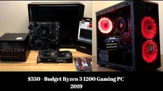 $350 Budget Overclocked Ryzen 3 1200 Gaming PC - 2019