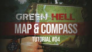 Green Hell Tutorial #4 Map & Compass