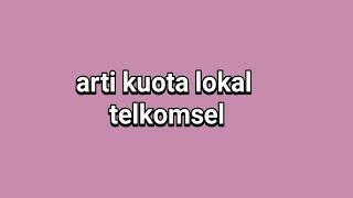 Arti kuota lokal telkomsel