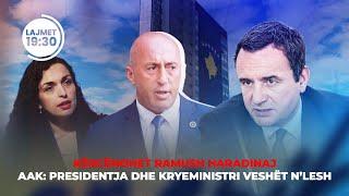 KËRCËNOHET RAMUSH HARADINAJ - AAK: PRESIDENTJA DHE KRYEMINISTRI VESHËT N’LESH/ LAJMET- 18.12.2024