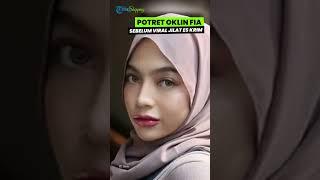 TERBONGKAR Potret Lawas Oklin Fia sebelum Viral Gara-gara Konten Makan Es Krim, Kini Berhijab