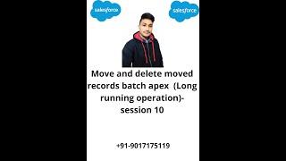 Batch apex data transfer and delete moved records with long running batch session 10 #batchapex