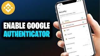 How To Enable Google Authenticator On Binance (2024)