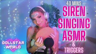 Siren Singing ASMR 40 MINS | Mesmerizing Live Singing with Relaxing Triggers | By Dollstar