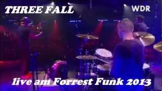 Forrest Funk 2013 - Three Fall wird wild!