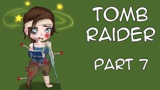 Tomb Raider with Rowlphy and Friends Part 7