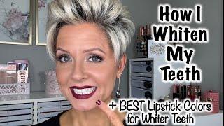 My Teeth Whitening Secret + BEST Lipstick Colors for Whiter Teeth