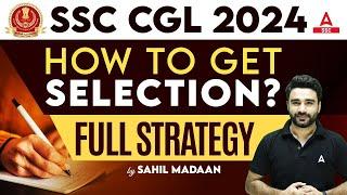 How to Get Selected in SSC CGL 2024? | SSC CGL Preparation For Beginner 2024