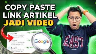 WOW! Copy Paste Link Artikel Blog Jadi Video Cuman 1 Menit Jadi! Cara Menghasilkan Uang Di Internet