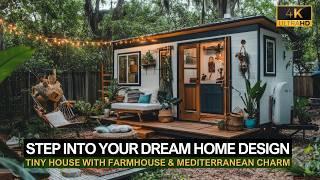 Step into Your Dream Home: A DIY Tiny House with Farmhouse & Mediterranean Elegance!