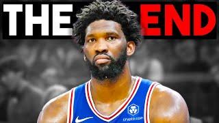 It's Over For Joel Embiid And The Sixers...