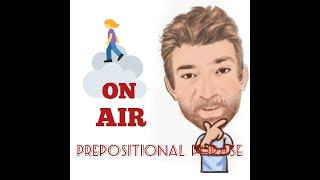 English Tutor Nick P Prepositional Phrase (70) On Air