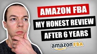 My HONEST Review of Amazon FBA UK (after 6 x Years of Selling on Amazon!)